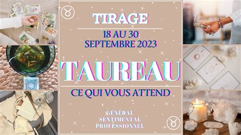 Taureau SAISISSEZ VOTRE CHANCE EN CHOISISSANT Septembre 2023