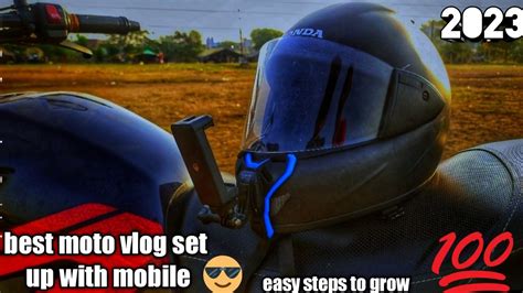 Best Motovlog Setup With Mobile Mobile Se Motovlog Kaise Kare Phone