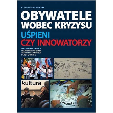 Obywatele wobec kryzysu Uśpieni czy innowatorzy red Wojciech