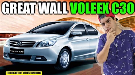 Realmente Great Wall Voleex C Es Mejor Que Toyota Yaris Youtube