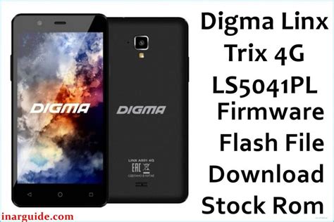 Digma Linx Trix 4G LS5041PL Firmware Flash File Download [Stock Rom ...