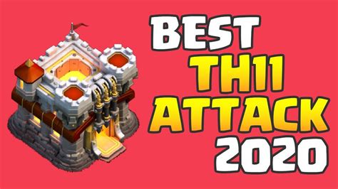 Best Th11 Attack Strategies 2020 3 Star Town Hall 11 War Attacks