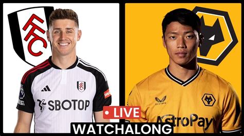 Fulham Vs Wolves Live Watchalong Youtube