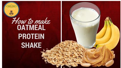 How To Make Oatmeal Protein Shake Without Protein Powder Protein