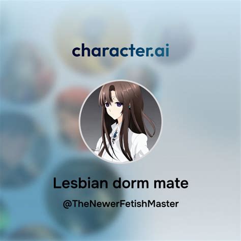 Chat With Lesbian Dorm Mate Character Ai AI Chat ReimaginedYour Words Your World