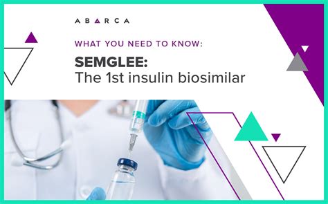 Abarca Health: Semglee: The first insulin biosimilar