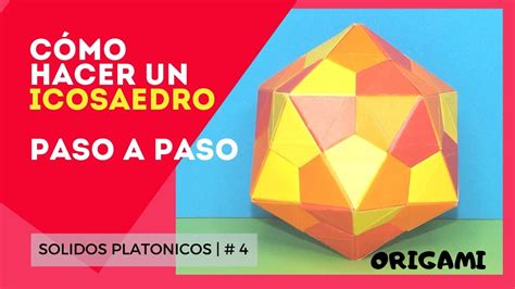 Como Hacer Un Icosaedro En Origami Paso A Paso