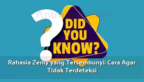 Rahasia Zenly Yang Tersembunyi Cara Agar Tidak Terdeteksi