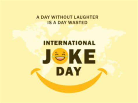 Celebrate International Joke Day With Non Stop Giggles On July 1 Calendarr