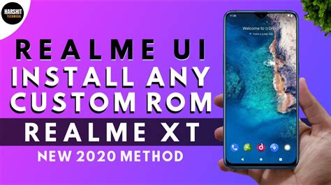 New Method Install Custom ROM On Realme XT Realme UI A10 Simple