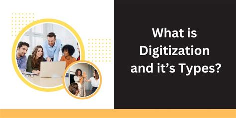 What Is Digitization And Its Different Types