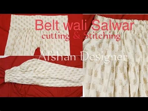 Belt Wali Salwar Cutting And Stitching Step By Step Easy Method