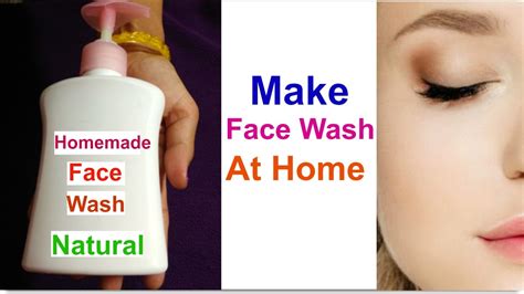 Homemade Face Wash How To Make Natural Face Wash At Home I Best Face