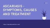 Ascariasis - Symptoms, Causes, and Treatment.pdf