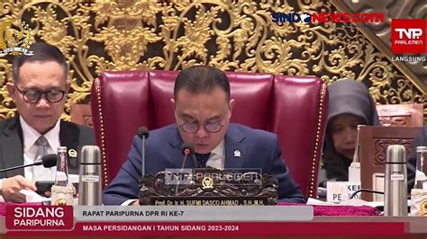 Fraksi Di Dpr Ri Sepakati Pengesahan Rancangan Uu Ikn Menjadi Uu Ikn