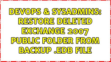 Devops Sysadmins Restore Deleted Exchange Public Folder From