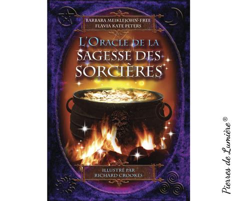 L Oracle La sagesse des sorcières Pierres de Lumiere