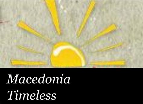 Macedonia Timeless Macedonia Timeless Macedonian Flickr