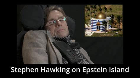 Stephen Hawking On Epstein Island Youtube