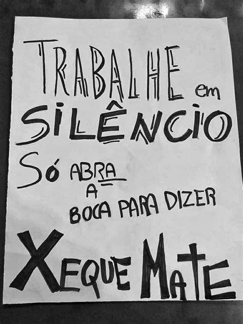 Trabalhe Em Sil Ncio S Abra A Boca Para Dizer Xeque Mate Herzmann