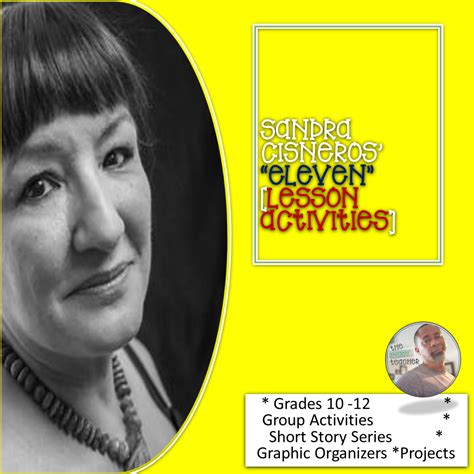 Sandra Cisneros Eleven Lesson Activities Classful