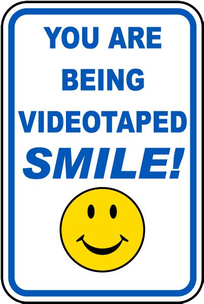 Smile You Are Being Videotaped Sign F7104 By SafetySign