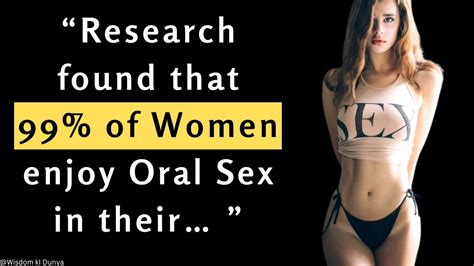 Research Found That 99 Of Women Enjoy 0ral Ex In Their Psychology Facts About Girls Love