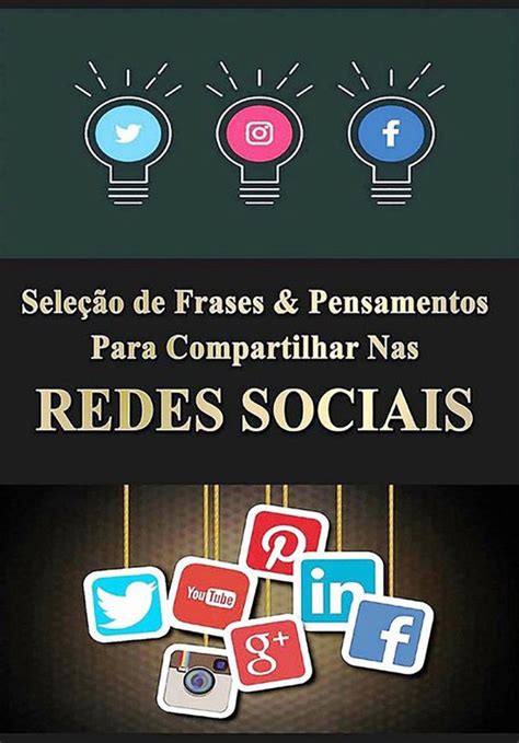 Seleção De Frases And Pensamentos Para Compartilhar Nas Redes Sociais