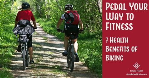 Pedal Your Way To Fitness 7 Health Benefits Of Biking