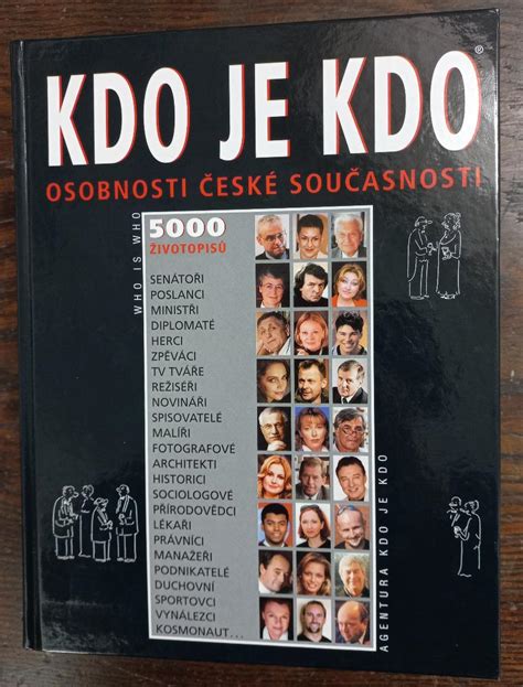 Kniha Kdo Je Kdo Osobnosti Esk Sou Asnosti Ivotopis Aukro