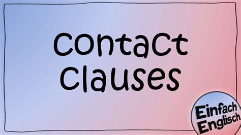 Contact Clauses Einfach Erkl Rt Einfach Englisch Youtube