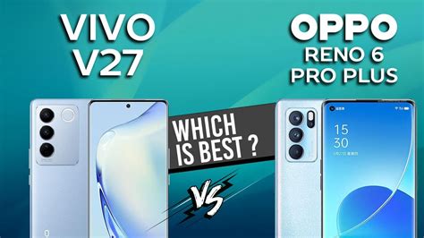 Vivo V27 Vs Oppo Reno 6 Pro Plus Full Comparison ⚡which One Is Best