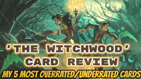 The Witchwood Card Review My 5 Most Overrated And Underrated Cards