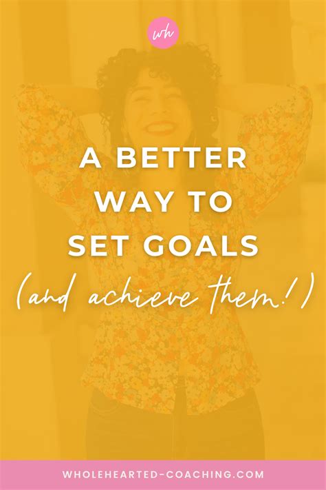 A better way to set goals (and achieve them) | e141 — Wholehearted Coaching 
