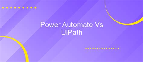 Power Automate Vs Uipath Apix Drive