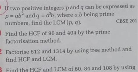 If Two Positive Integers P And Q Can Be Expressed As P Ab2 And Q A3b Whe