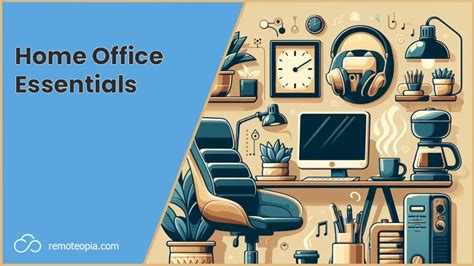 Must Have Home Office Essentials | Remoteopia