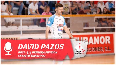 David Pazos Post J Primera Divisi N Noiapafs Industrias