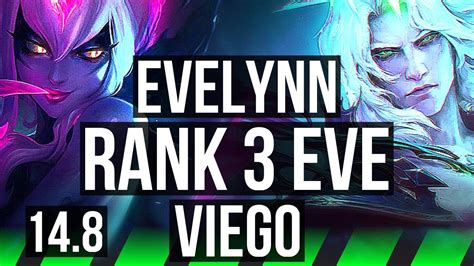 EVELYNN Vs VIEGO JGL Rank 3 Eve 15 2 14 Legendary 500 Games