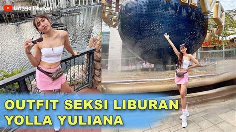 Wow Yolla Yuliana Tampak Seksi Dengan Outfit Stylish Liburan YouTube