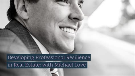 Developing Professional Resilience In Real Estate Love And Co