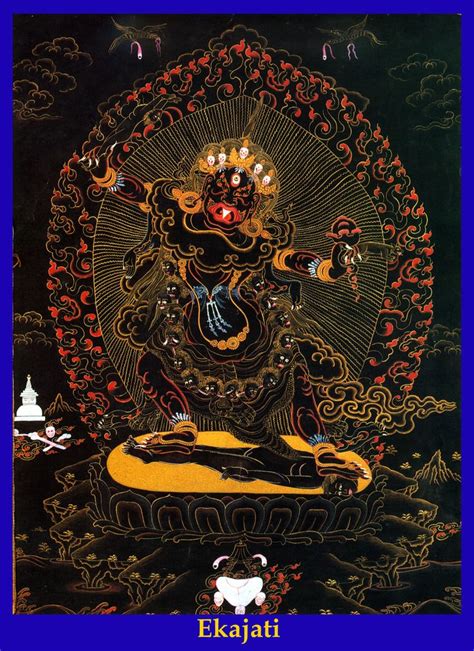 Ekajati Ekajati Is The Protector Of Secret Mantras And As The Mother