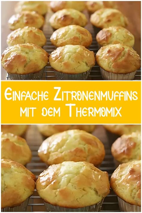 Einfache Zitronenmuffins Mit Dem Thermomix