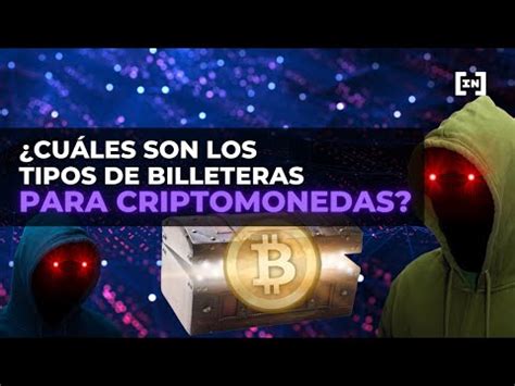 Cu Les Son Los Tipos De Billeteras Para Criptomonedas Billeteras