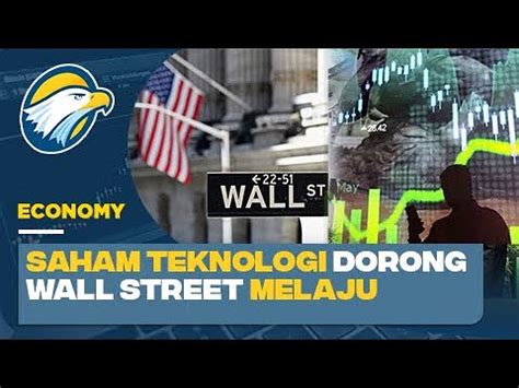 Didorong Saham Teknologi Laju Wall Street Menguat Youtube