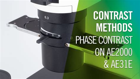 Contrast Methods Phase Contrast On Ae2000 And Ae31e By Motic Europe Youtube