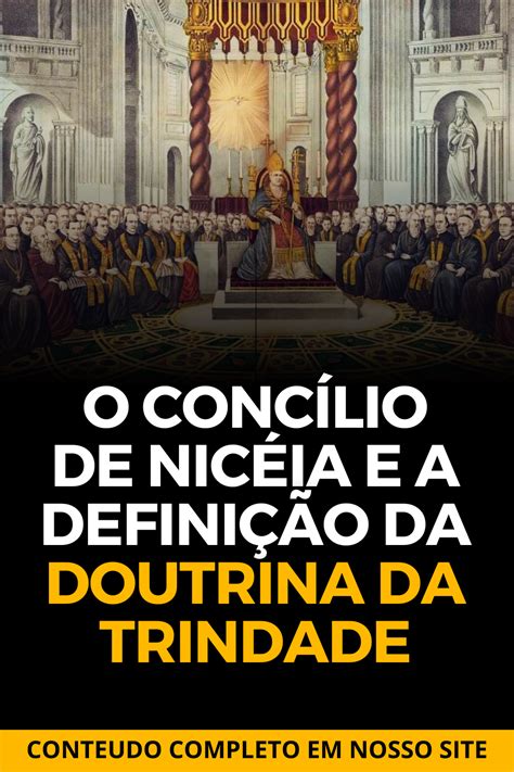 O Que Foi O Concílio De Niceia - O Que Foi O Concílio De Niceia - GITEDU