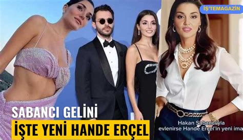 Hakan Sabancı yla evlenirse Hande Erçel in imajı nasıl olur Belki