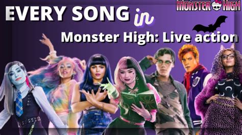 EVERY Song From The Monster High Live Action Movie 2022 YouTube