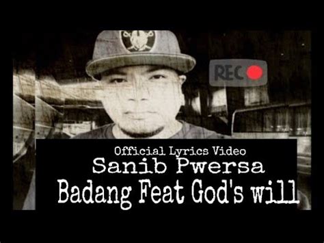 Sanib Pwersa Badang Feat God S Will Official Lyrics Video Youtube